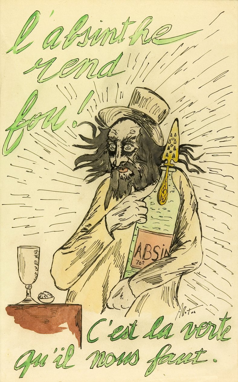 Absinthe makes you crazy! by Unbekannter Künstler