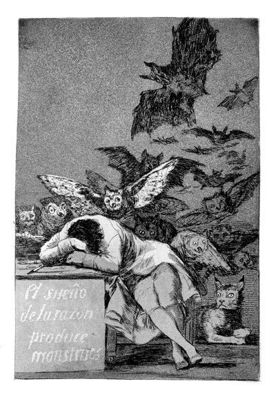 The Sleep of Reason Produces Monsters by Francisco de Goya