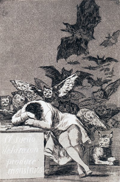 The Dream of Reason Brings Forth Monsters by Francisco de Goya