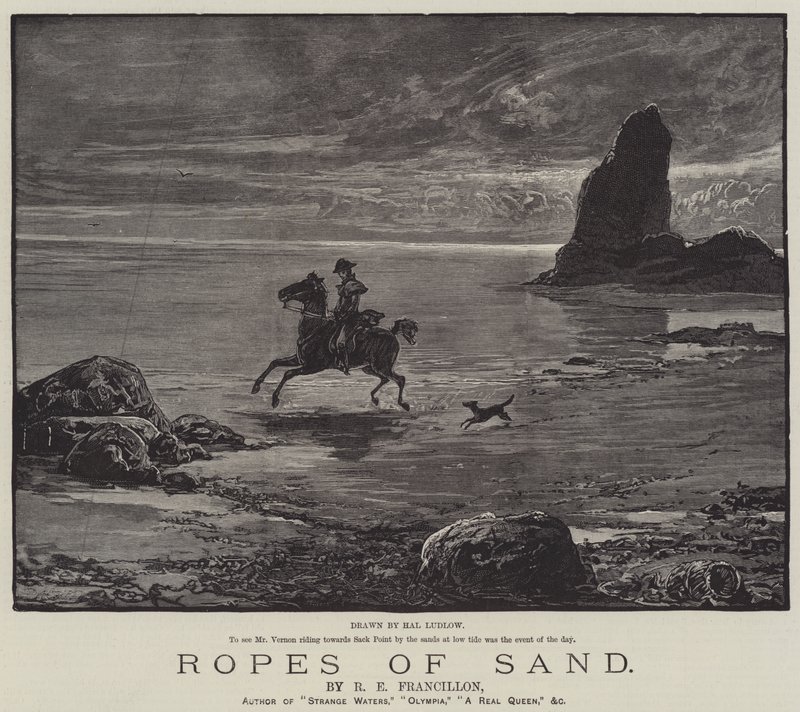Ropes of Sand, by R E Francillon by Henry Stephen Ludlow